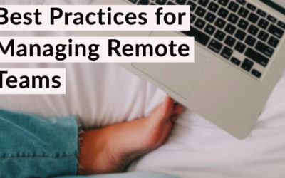 Best Practices for Managing Remote Teams